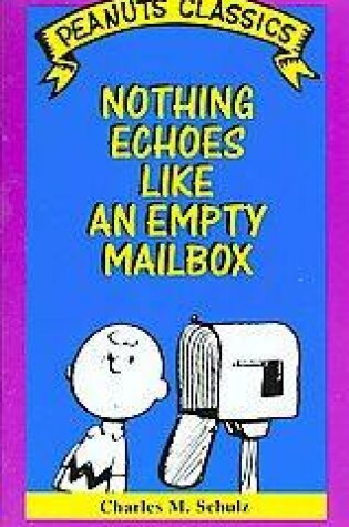 Cover of Nothing Echoes Like an Empty Mailbox