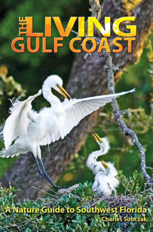 Cover of The Living Gulf Coast