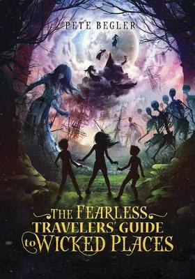 Book cover for Fearless Travelers' Guide to Wicked Places
