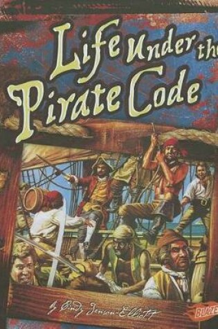 Cover of Life Under the Pirate Code