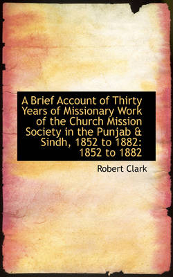 Book cover for A Brief Account of Thirty Years of Missionary Work of the Church Mission Society