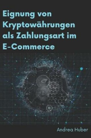 Cover of Eignung von Kryptowahrungen als Zahlungsart im E-Commerce