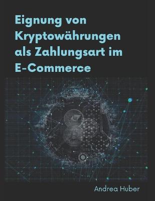 Book cover for Eignung von Kryptowahrungen als Zahlungsart im E-Commerce