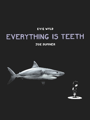 Book cover for Everything is Teeth