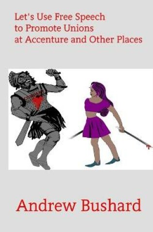 Cover of Let's Use Free Speech to Promote Unions at Accenture and Other Places