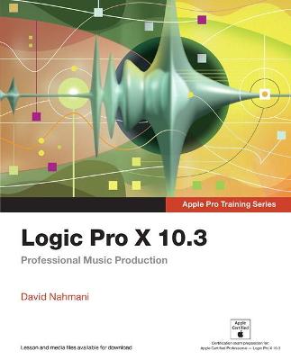 Cover of Logic Pro X 10.3 - Apple Pro Training Series