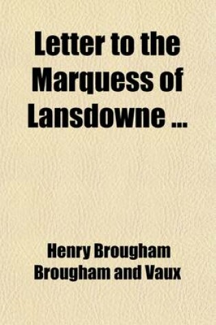 Cover of Letter to the Marquess of Lansdowne; On the Late Revolution in France