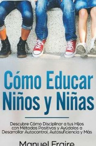 Cover of Como Educar Ninos y Ninas