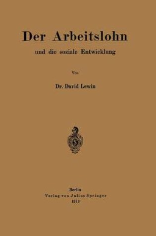 Cover of Der Arbeitslohn Und Die Soziale Entwicklung