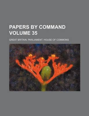 Book cover for Papers by Command Volume 35