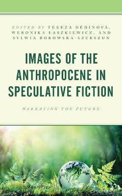 Cover of Images of the Anthropocene in Speculative Fiction