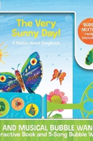 Cover of Eric Carl Bubble Wand Songbook Very Sunny Day Sound Book Set