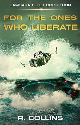 Book cover for For the Ones Who Liberate