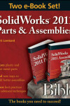 Book cover for SolidWorks 2011 Parts and Assemblies Bible, Two-Volume Set