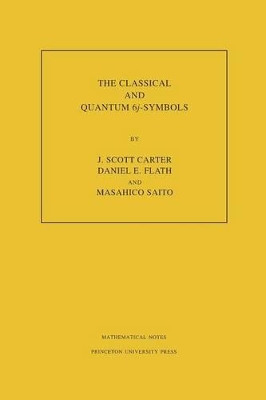 Book cover for The Classical and Quantum 6j-symbols. (MN-43), Volume 43