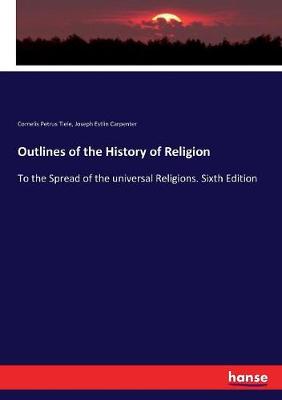 Book cover for Outlines of the History of Religion