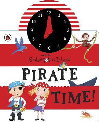 Book cover for Ladybird Skullabones Island: Pirate time! Clock book