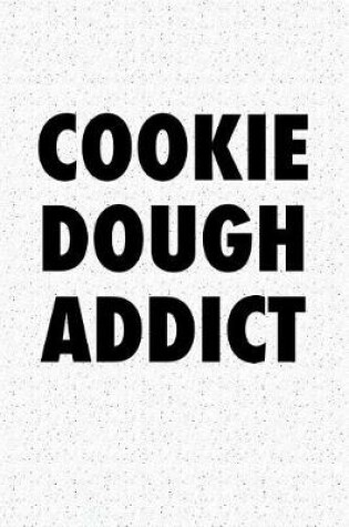 Cover of Cookie Dough Addict