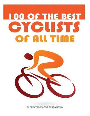 Book cover for 100 of the Best Cyclists of All Time