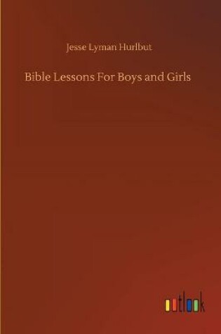 Cover of Bible Lessons For Boys and Girls