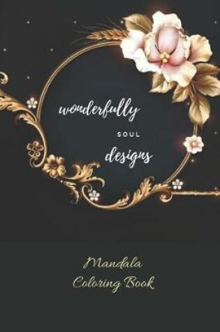 Cover of Mandala Soul Designs Coloring Book