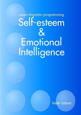 Book cover for Neuro-linguistic Programming: Self-esteem and Emotional Intelligence