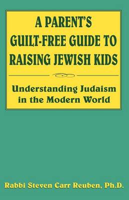 Book cover for A Parent's Guilt-Free Guide to Raising Jewish Kids