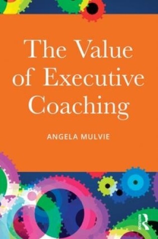 Cover of The Value of Executive Coaching