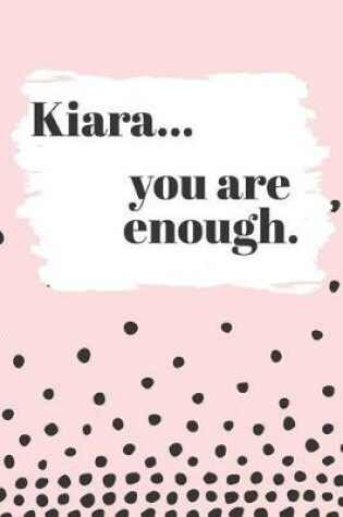 Cover of Kiara You are Enough