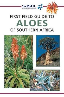 Cover of Sasol First Field Guide to Aloes of Southern Africa