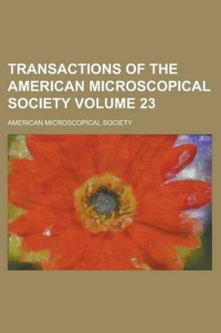 Cover of Transactions of the American Microscopical Society Volume 23