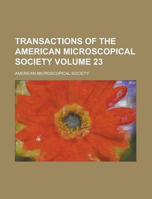 Book cover for Transactions of the American Microscopical Society Volume 23