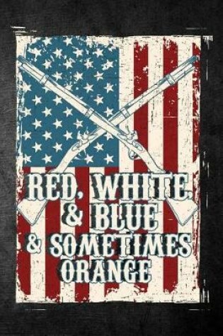 Cover of Red, White, & Blue & Sometimes Orange