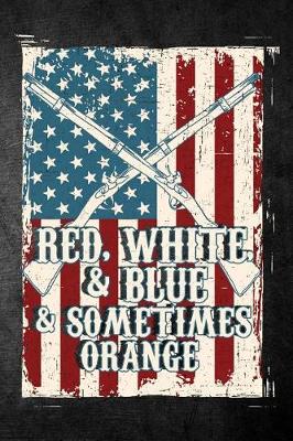 Book cover for Red, White, & Blue & Sometimes Orange