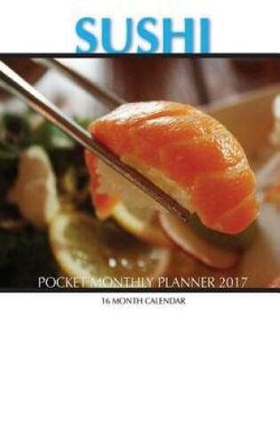 Cover of Sushi Pocket Monthly Planner 2017