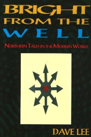 Cover of Bright from the Well