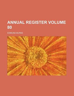 Book cover for Annual Register Volume 80