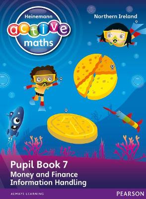 Cover of Heinemann Active Maths Northern Ireland - Key Stage 1 - Beyond Number - Pupil book 7 - Money, Finance and Information Handling