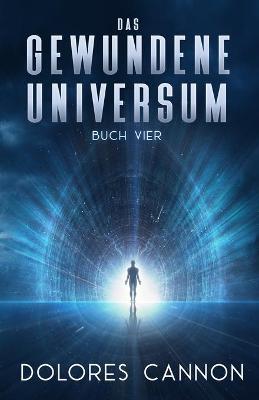 Book cover for Das Gewundene Universum Buch Vier