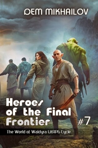 Cover of Heroes of the Final Frontier (Book #7)