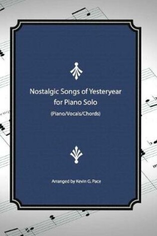Cover of Nostalgic Songs of Yesteryear for Piano Solo