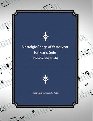 Book cover for Nostalgic Songs of Yesteryear for Piano Solo