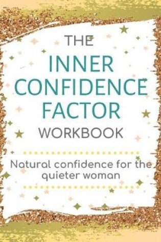 Cover of The Inner Confidence Factor