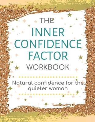 Book cover for The Inner Confidence Factor