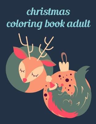 Book cover for Christmas Coloring Book Adult