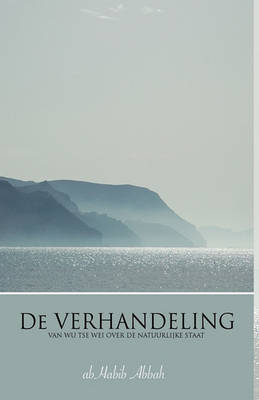 Book cover for de Verhandeling Van Wu Tse Wei Over de Natuurlijke Staat