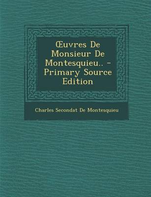 Book cover for Uvres de Monsieur de Montesquieu.. - Primary Source Edition