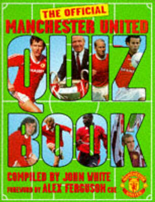 Book cover for Manchester United Quiz Book