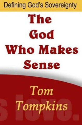 Cover of The God Who Makes Sense