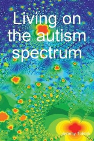 Cover of Living On the Autism Spectrum